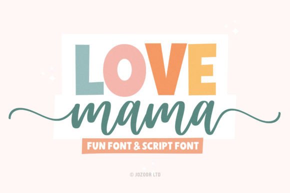 Love Mama: A Stylish Font for Creative Projects